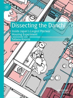 cover image of Dissecting the Danchi